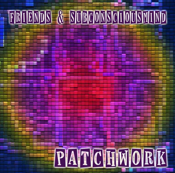 Download Alternative Psychedelic Trance Compilation Patchwork by SubConsciousMind & Friends